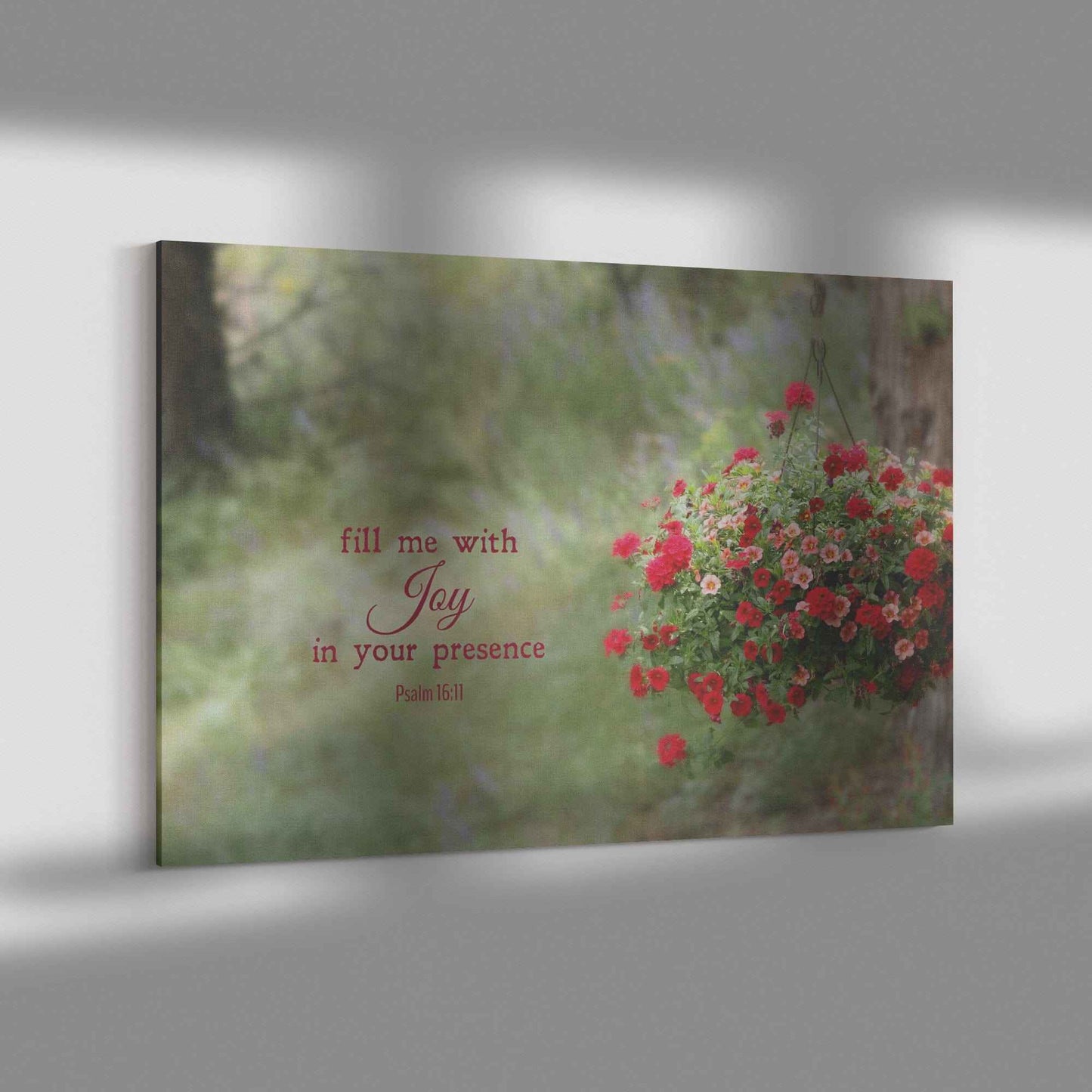 Fill Me With Joy In Your Presence Psalm 1611 Canvas Wall Art