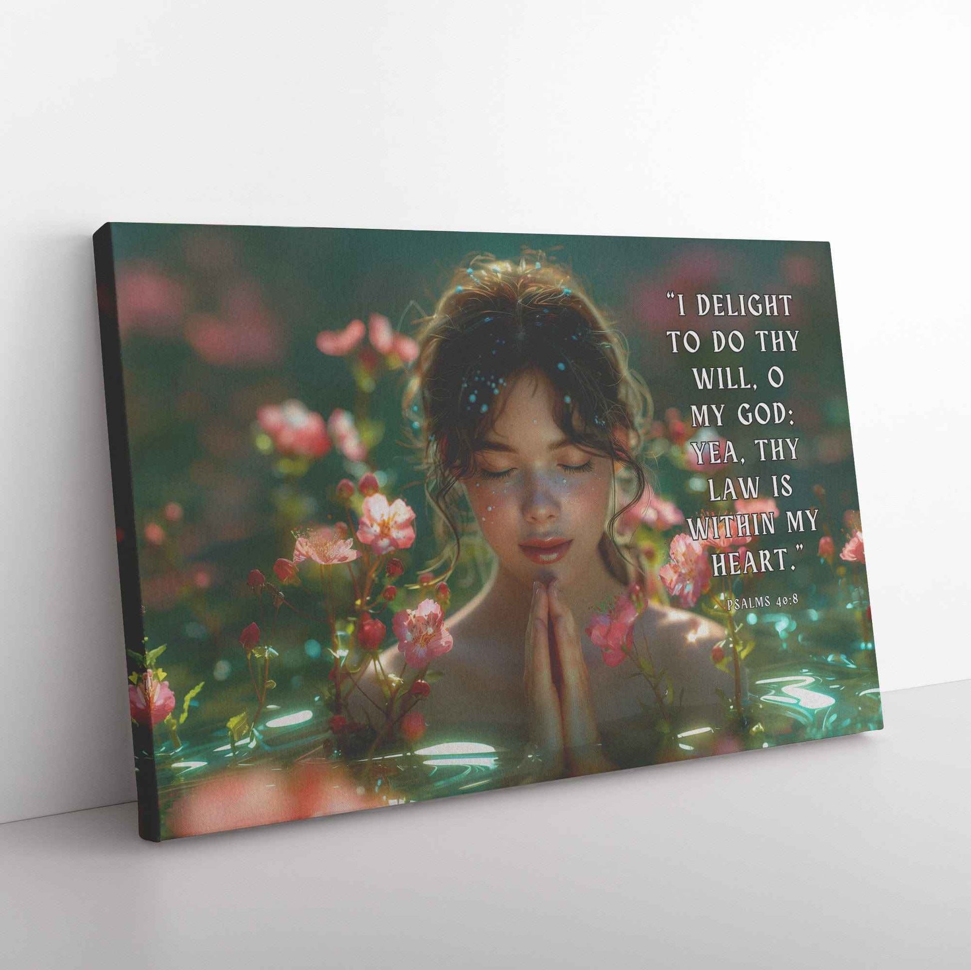 Psalms 408  I delight to do thy will O my God yea thy law is within my heart. Canvas Wall Art